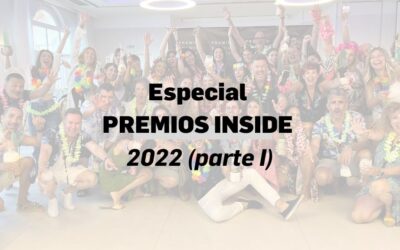 ESPECIAL PREMIOS INSIDE 2022 (parte I)